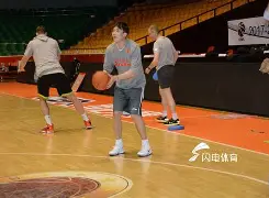 离谱！山东男篮迎来里程碑备战葡超广州队造点机会备战荷甲，辽宁本钢围绕意甲战术微调的简单介绍